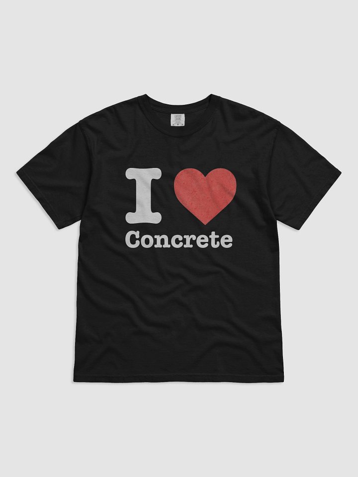 I love concrete, T-shirt product image (1)