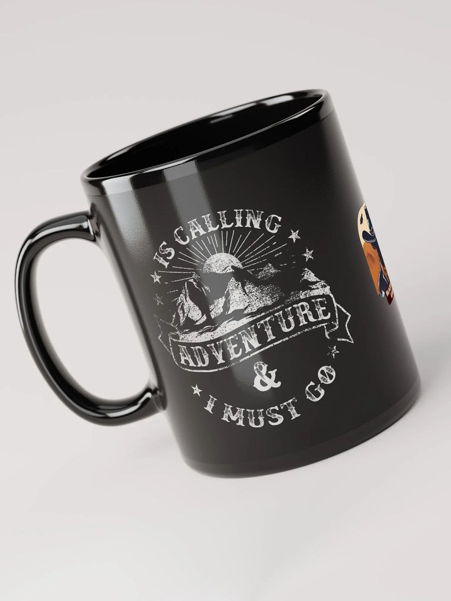 Adventure is Calling & I Must Go Coffee Mug product image (6)
