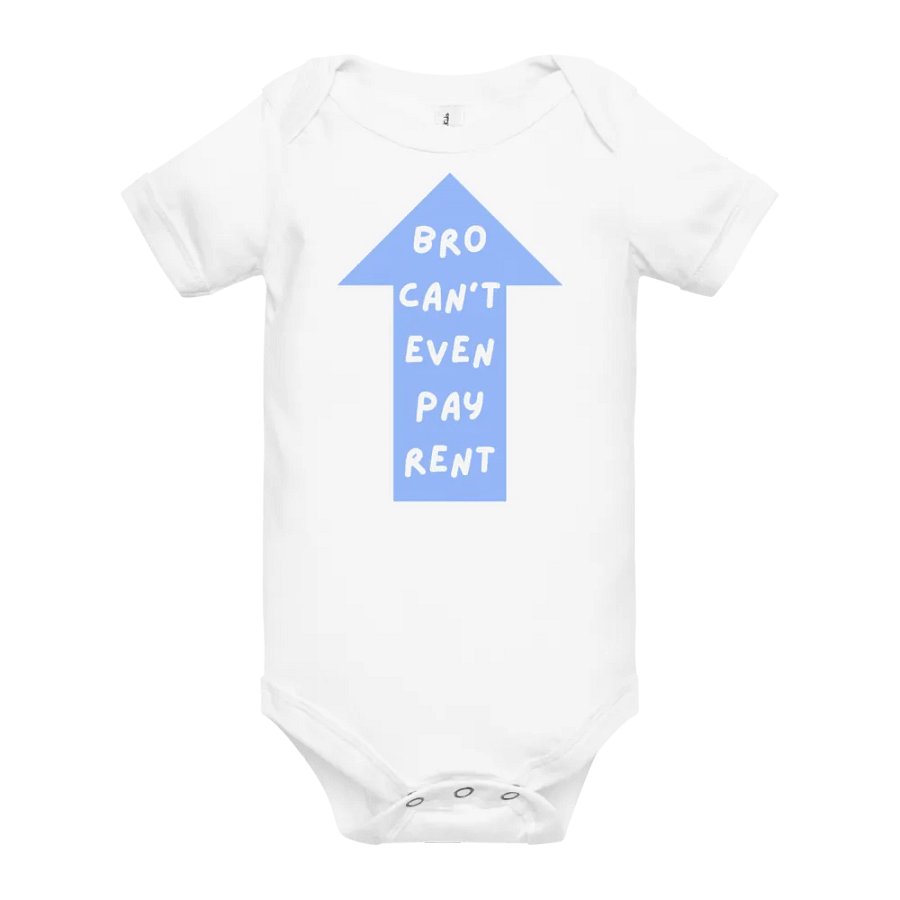 Bro can't even pay rent - baby onesie product image (10)