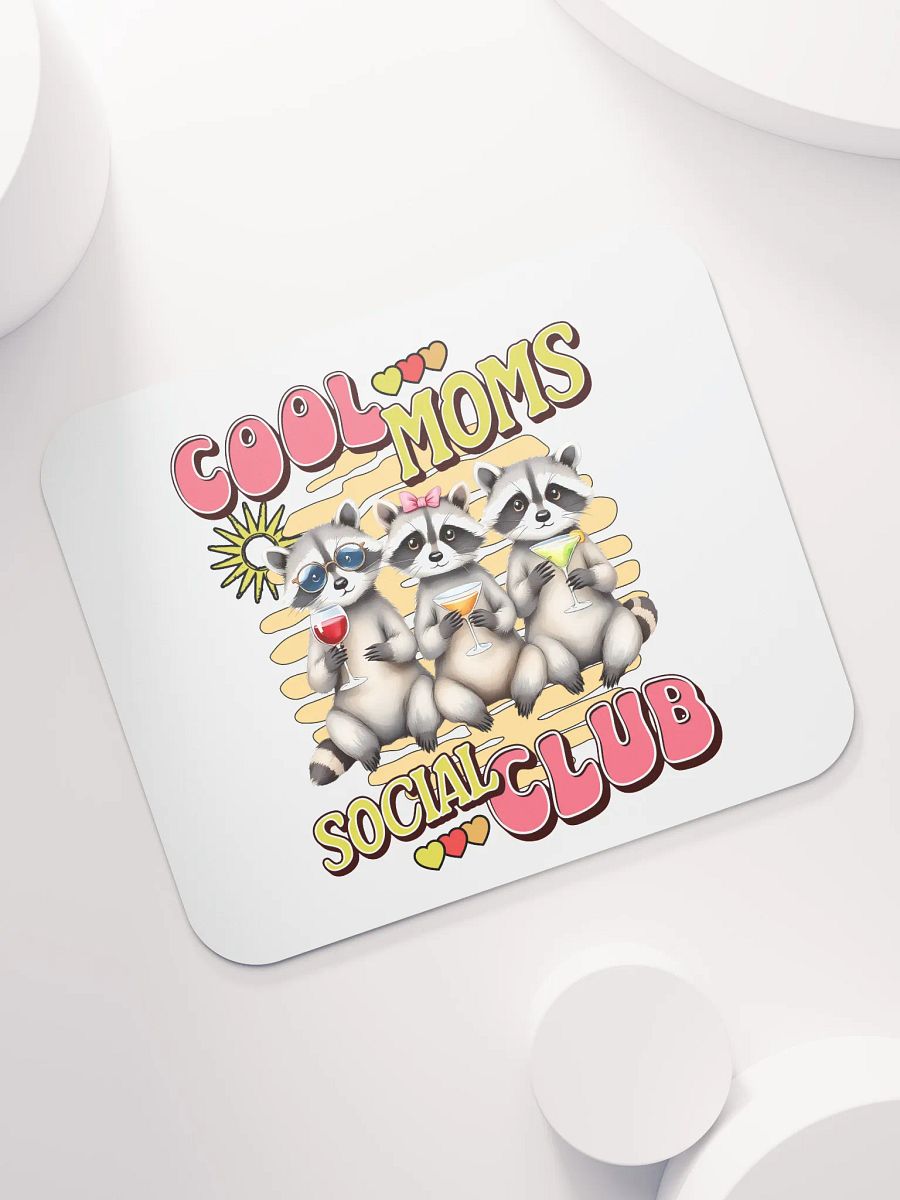 Cool Moms Social Club Raccoon Drinks Mouse Pad product image (5)