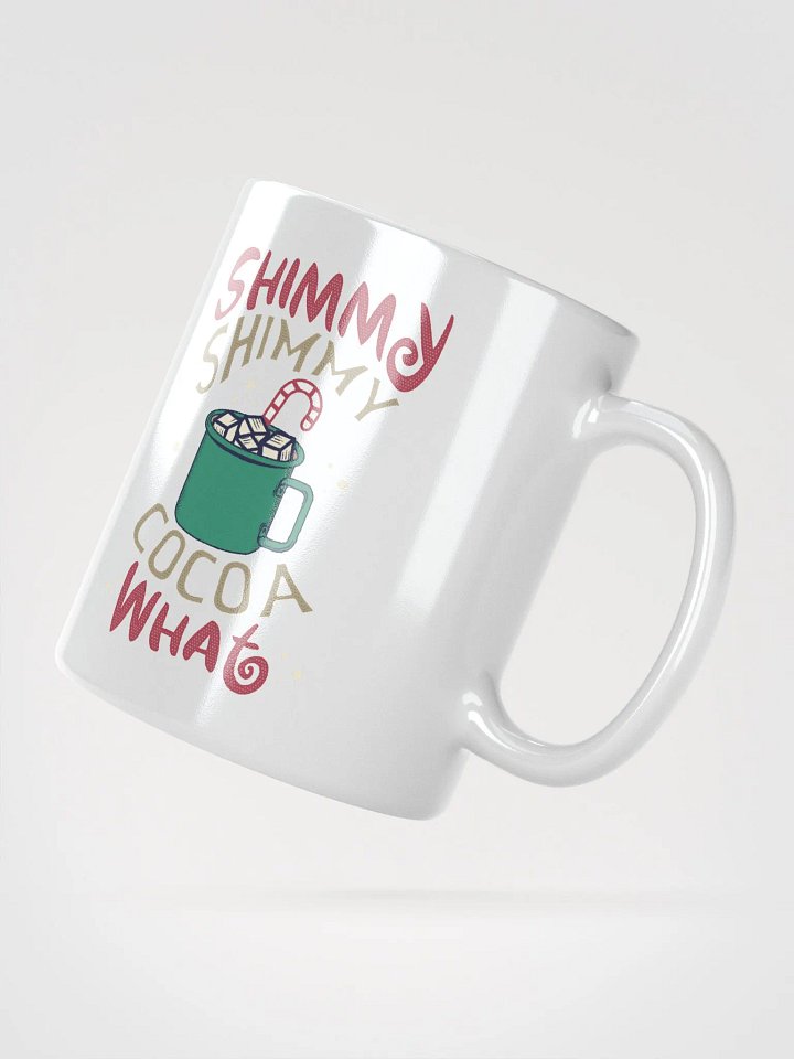 Shimmy Shimmy Cocoa What? White Mug product image (2)