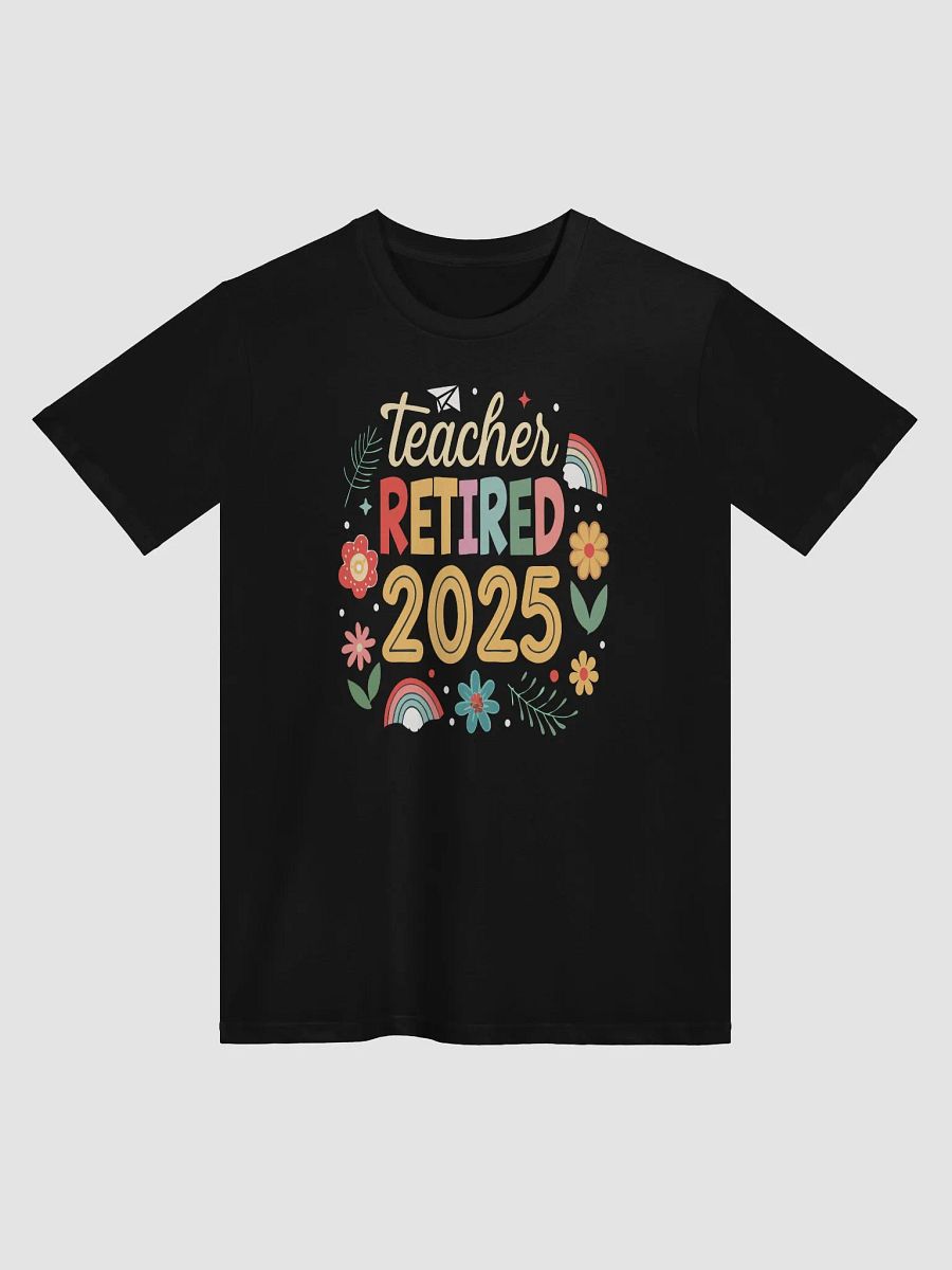 Teacher Retirement 2025 Celebration T-Shirt product image (1)