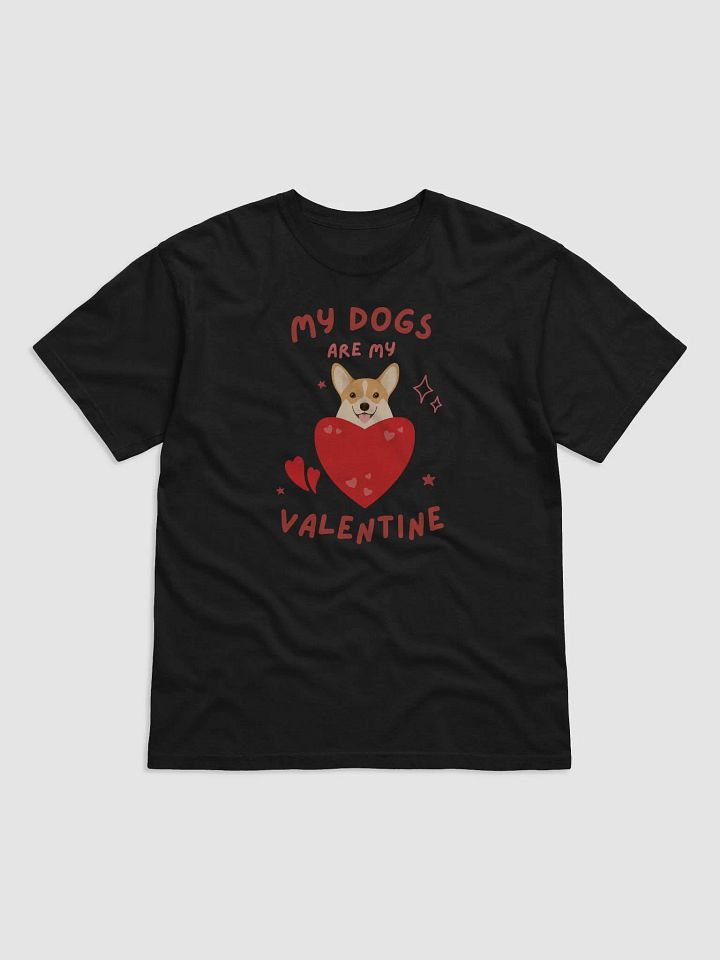 My Dogs Are My Valentine T-Shirt product image (3)