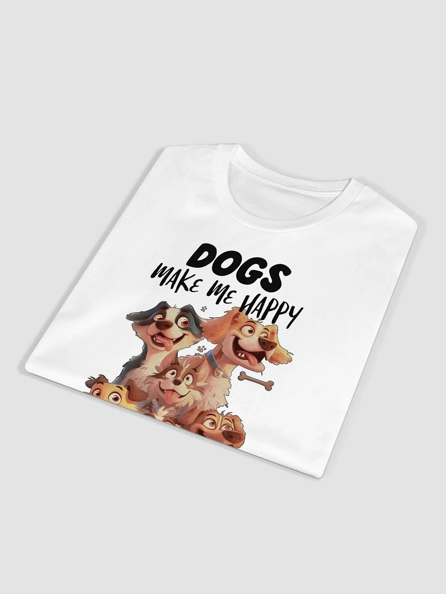 Funny Dogs Make Me Happy, Humans Make My Head Hurt Unisex Premium T-Shirt product image (4)