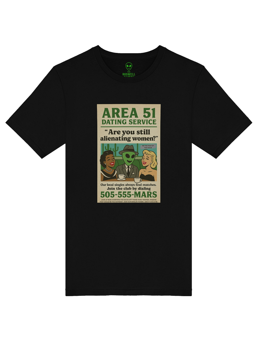 Area 51 Dating Service Roswell Aliens 1950's Retro Poster Unisex T-Shirt product image (55)