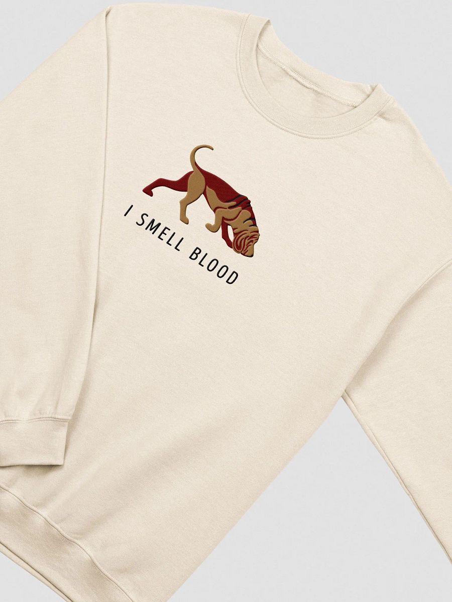 I Smell Blood Sweatshirt (Embroidered) of a Bloodhound product image (5)