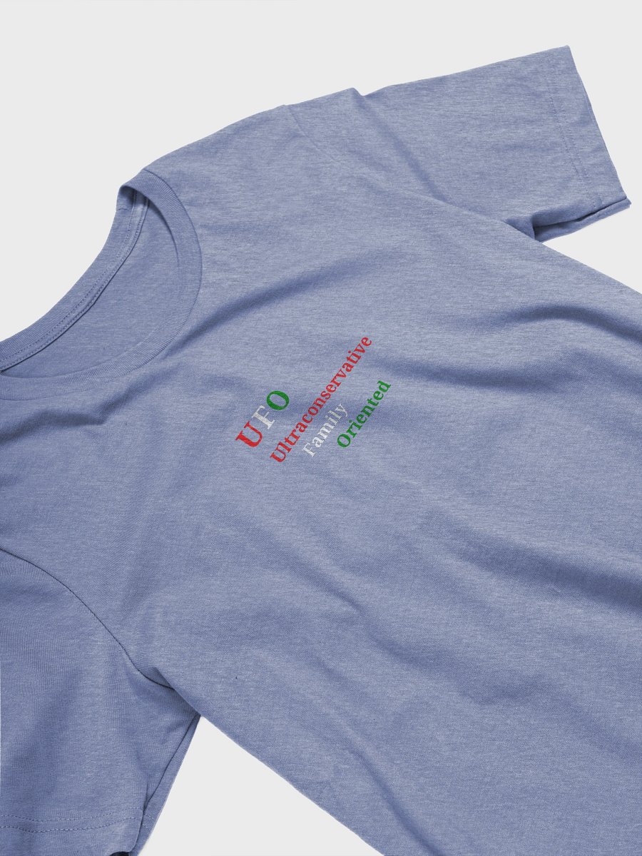 UFO Ultraconservative Family Oriented T-Shirt product image (3)