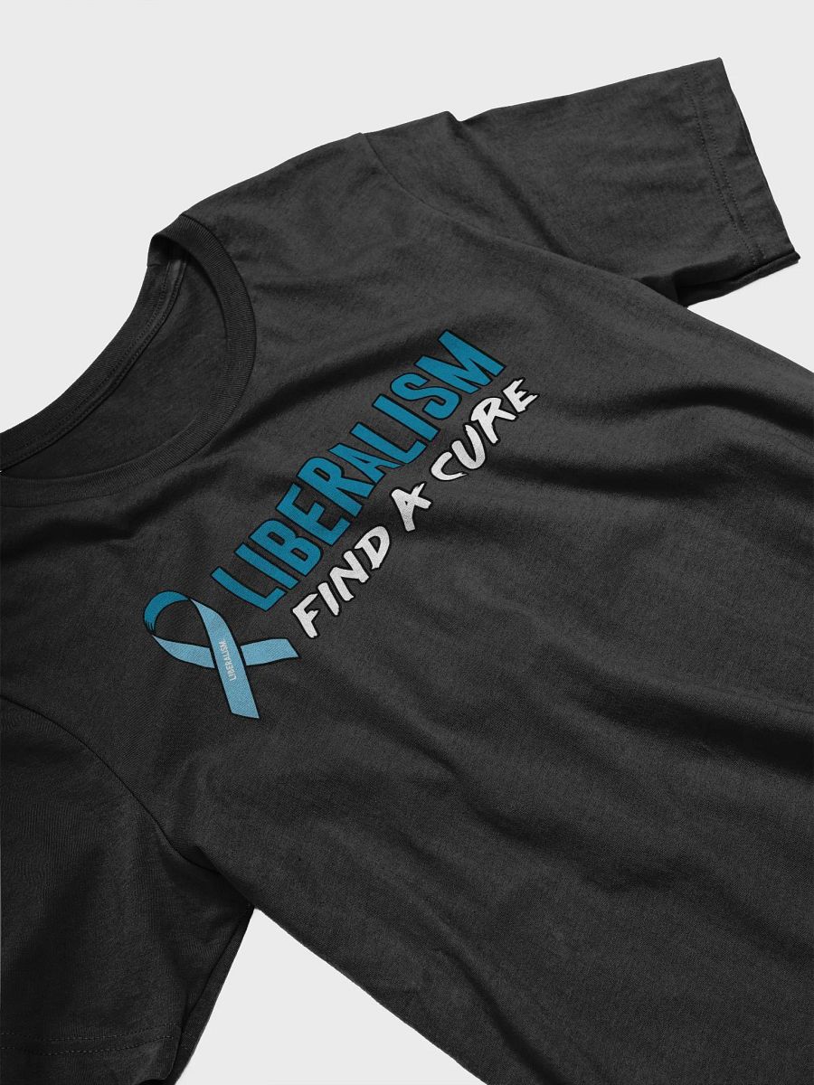 Liberalism: Find a Cure - Tee product image (2)