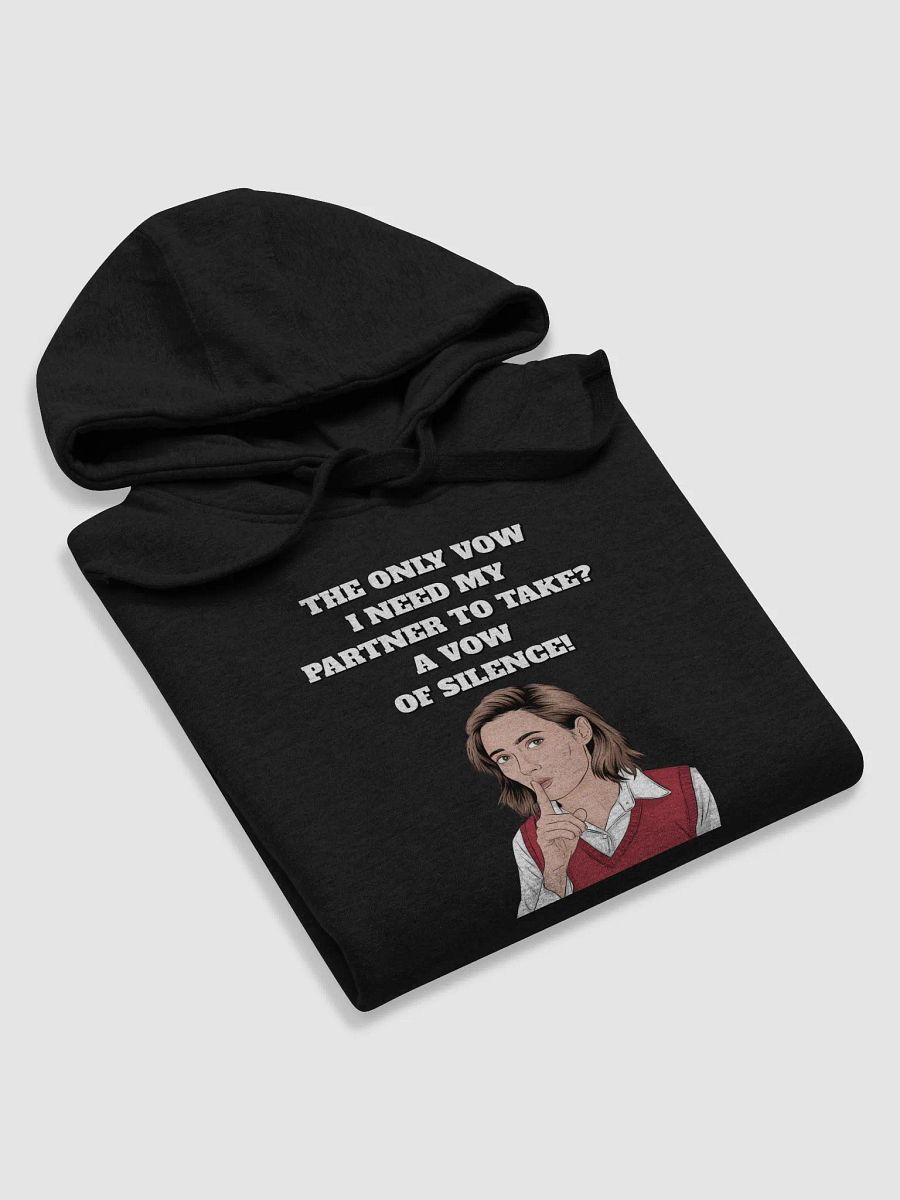 The Only Vow I Need My Partner To Take? A Vow of Silence! Hoodie product image (29)
