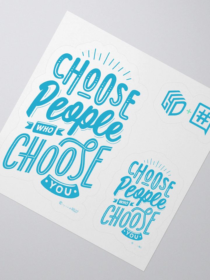 Choose People Who Choose You Stickers product image (2)