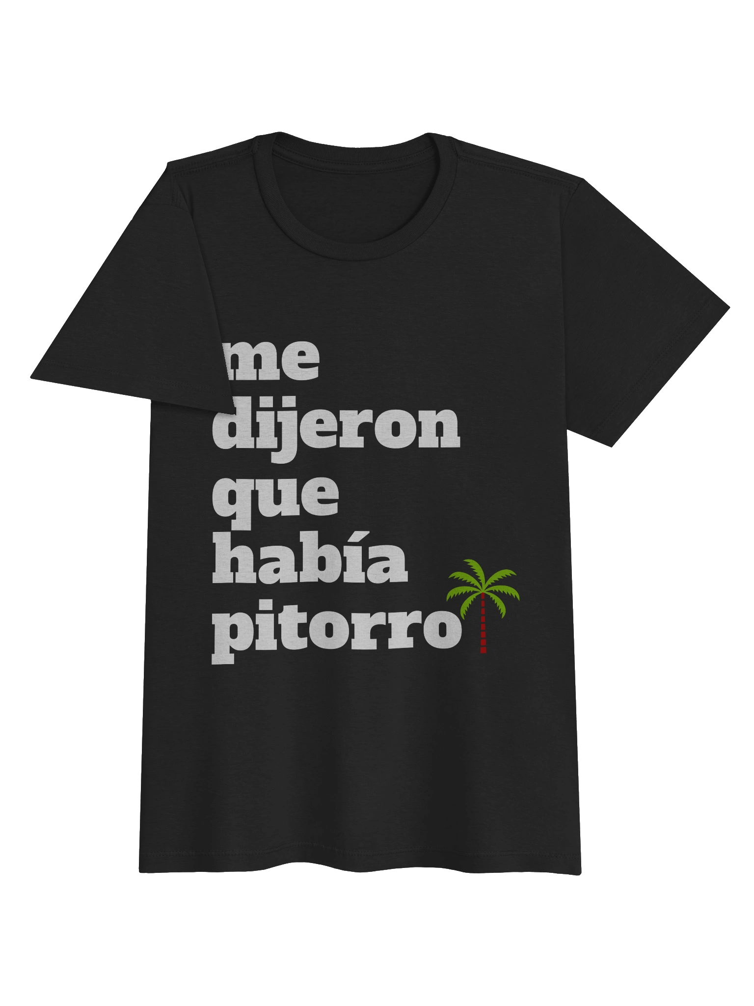 Me Dijeron Que Había Pitorro T-Shirt Mujer product image (2)
