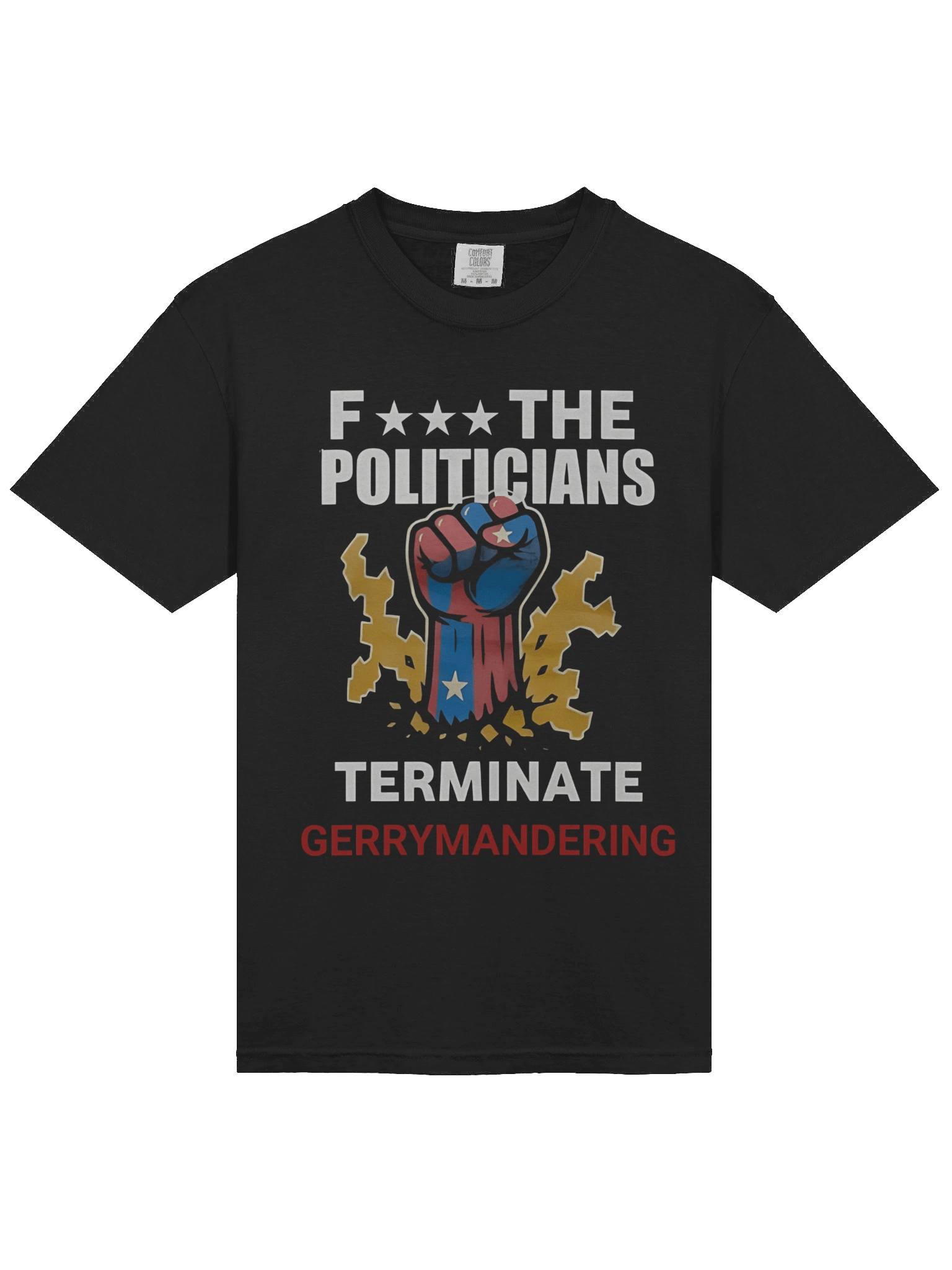 Arnold Fuck The Politicians Terminate Gerrymandering T-Shirt product image (2)
