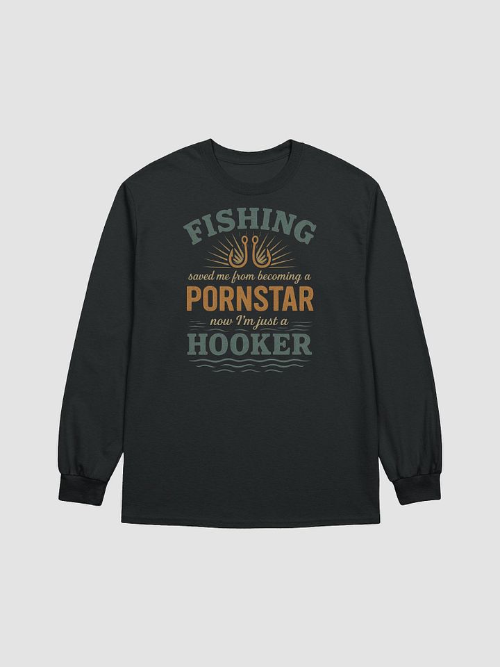 Fishing Saved Me Long Sleeve Tee – Vintage Hooker Humor product image (3)
