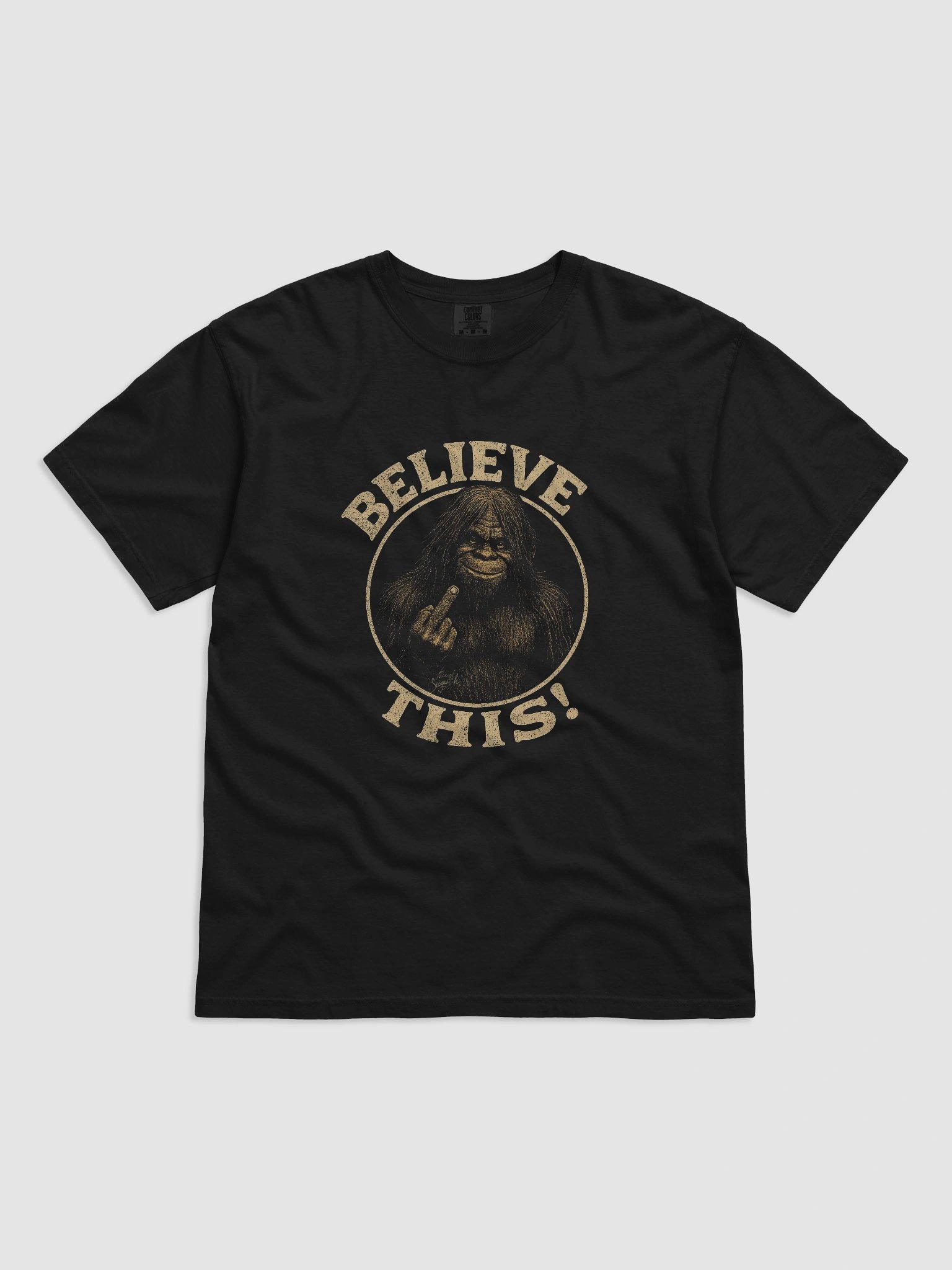 Sasquatch Says: Believe THIS! – Funny Bigfoot T-Shirt product image (7)