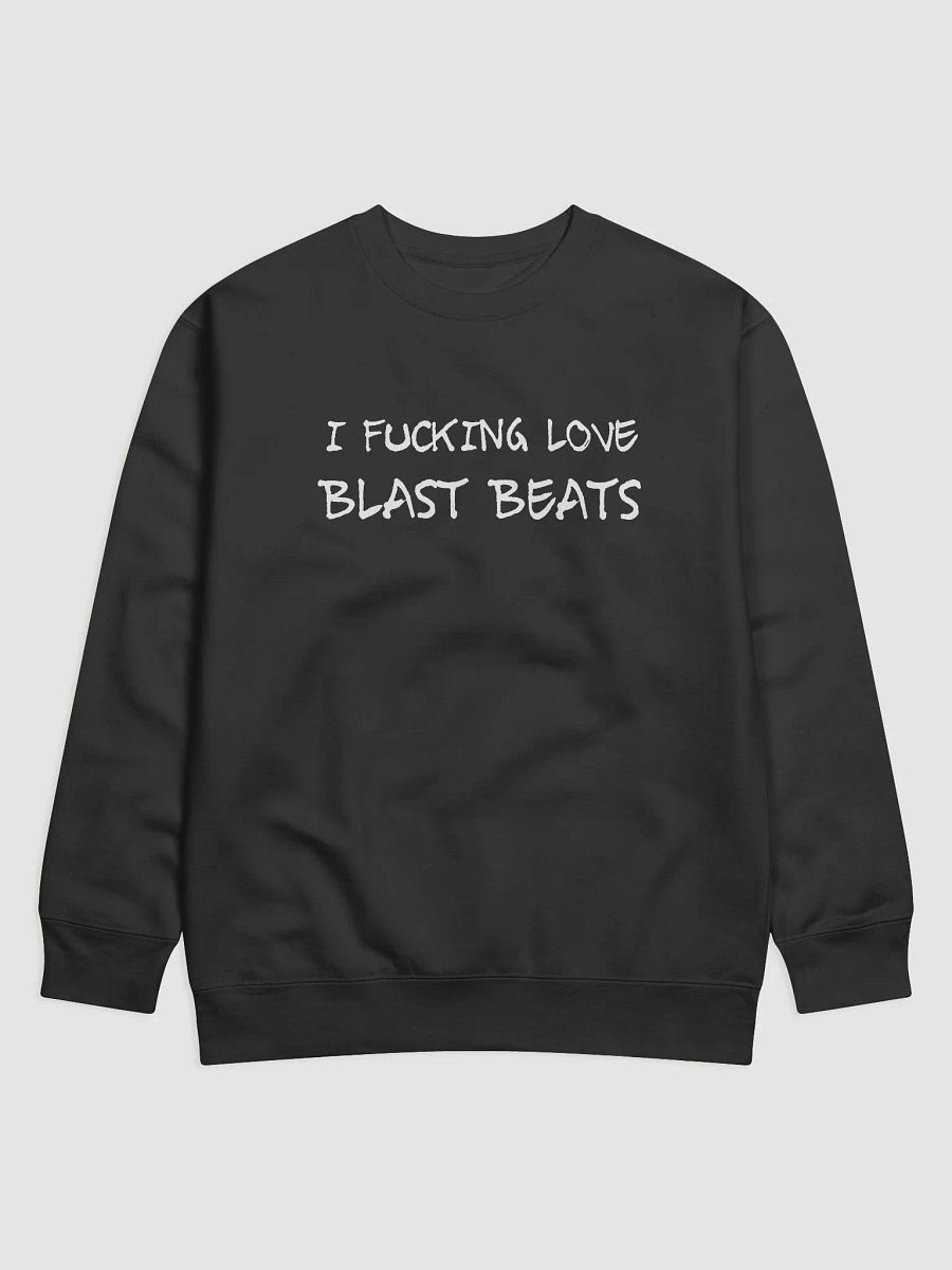 I Love Blast Beats sweatshirt product image (5)