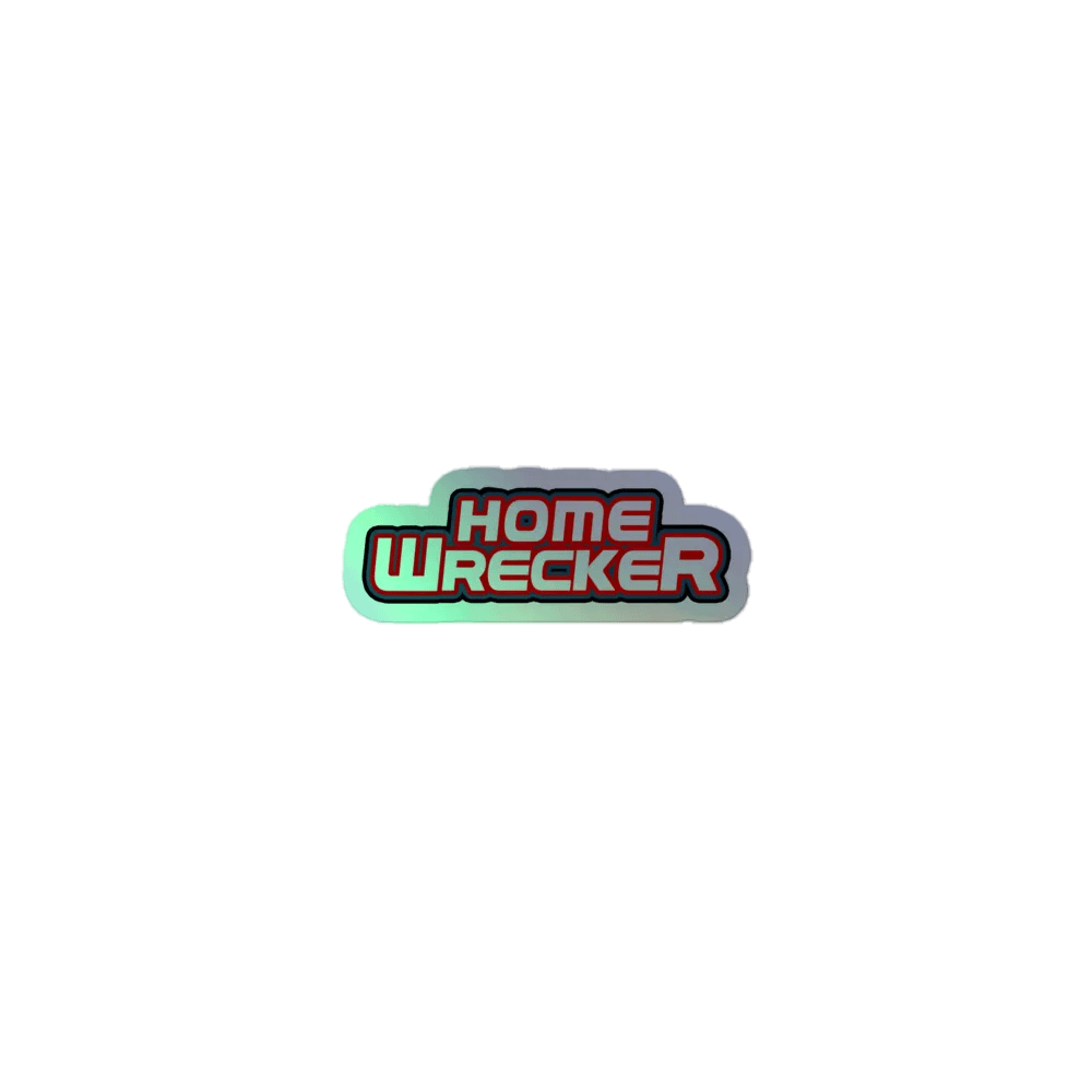 homewrecker Holographic Sticker product image (1)