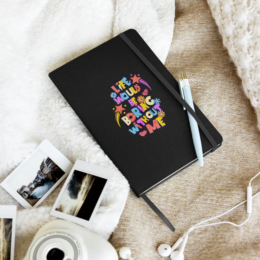 Life Would Be Boring Without Me Vibrant Life Hardcover Journal product image (9)