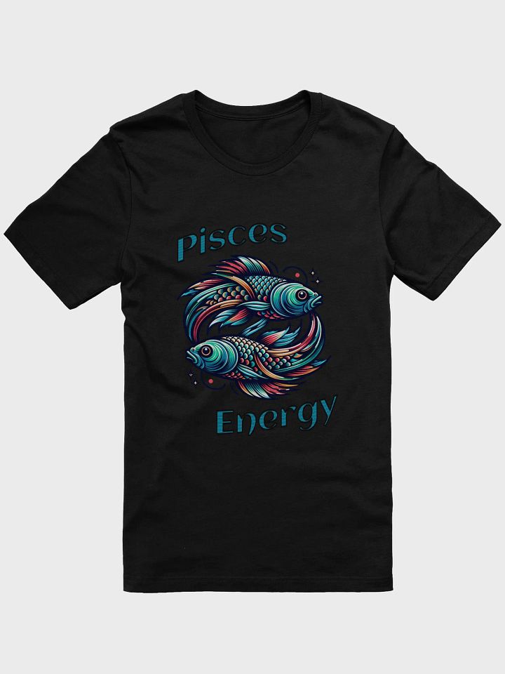 Zodiac Sign Pisces Energy T-Shirt product image (3)