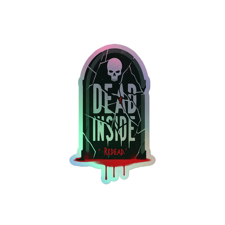 ReDead (DEAD INSIDE) Holographic Stickers product image (2)
