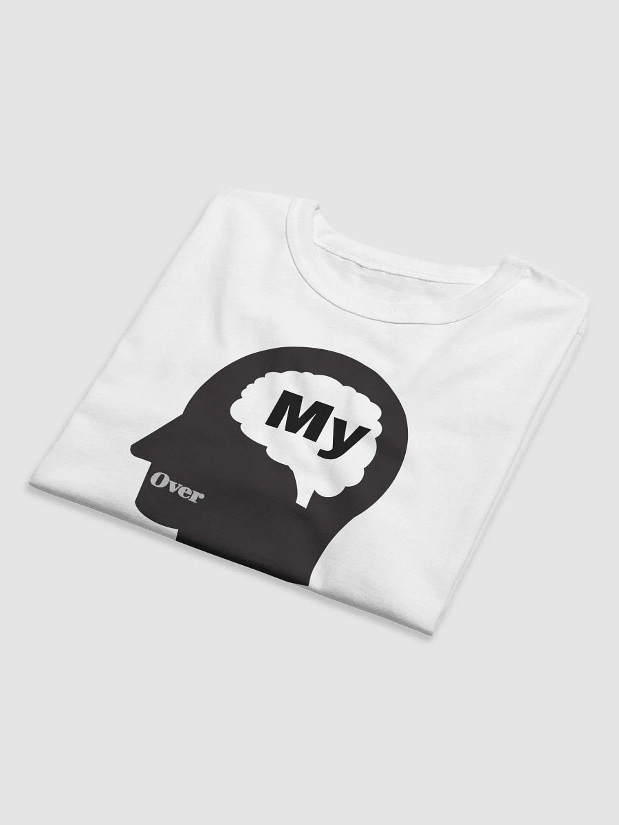 My Mind Over Your Matter T-Shirt product image (6)