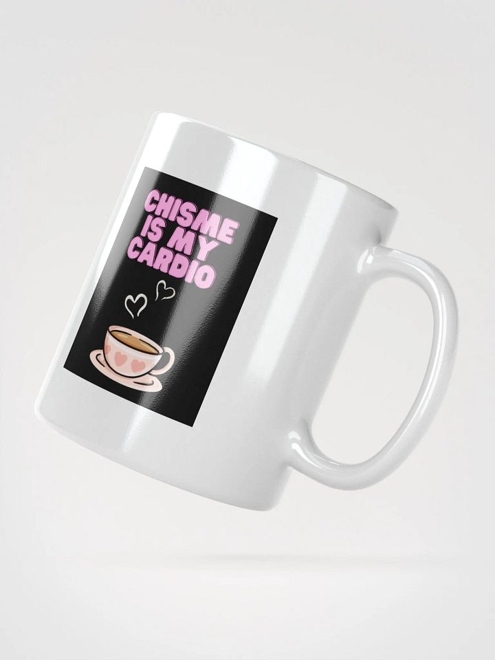THE TÍAS MUGS - “Chisme is my cardio.” product image (2)
