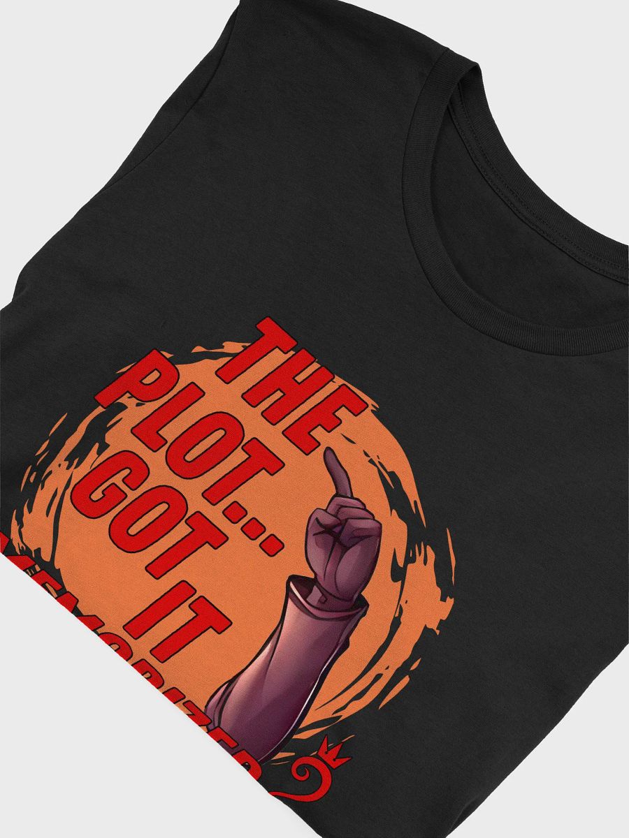 The Plot... Got it Memorized? T-Shirt product image (3)