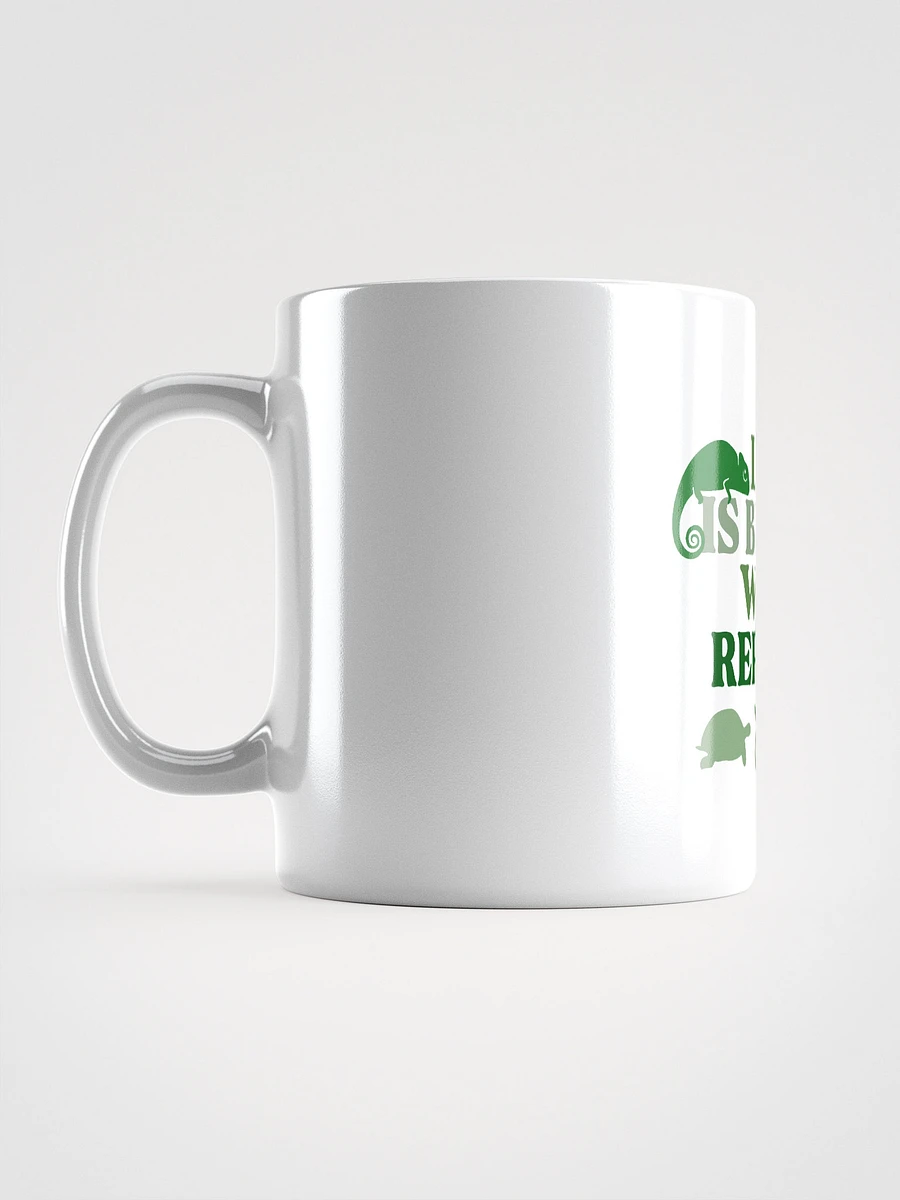 Life Is Better With Reptiles Mug product image (6)