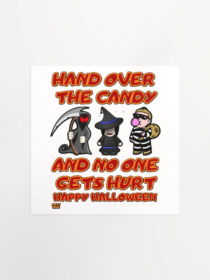 HAND OVER THE CANDY AND NO ONE GETS HURT product image (3)