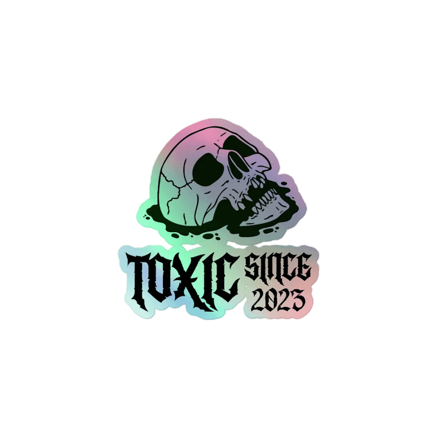 Toxic Since 2023 Holographic Sticker Sheet product image (1)