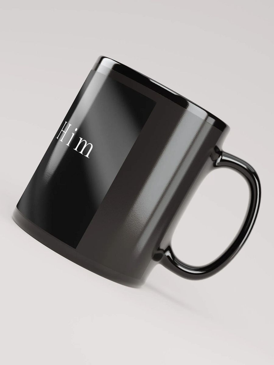 God is him cup made uniquely for you product image (8)