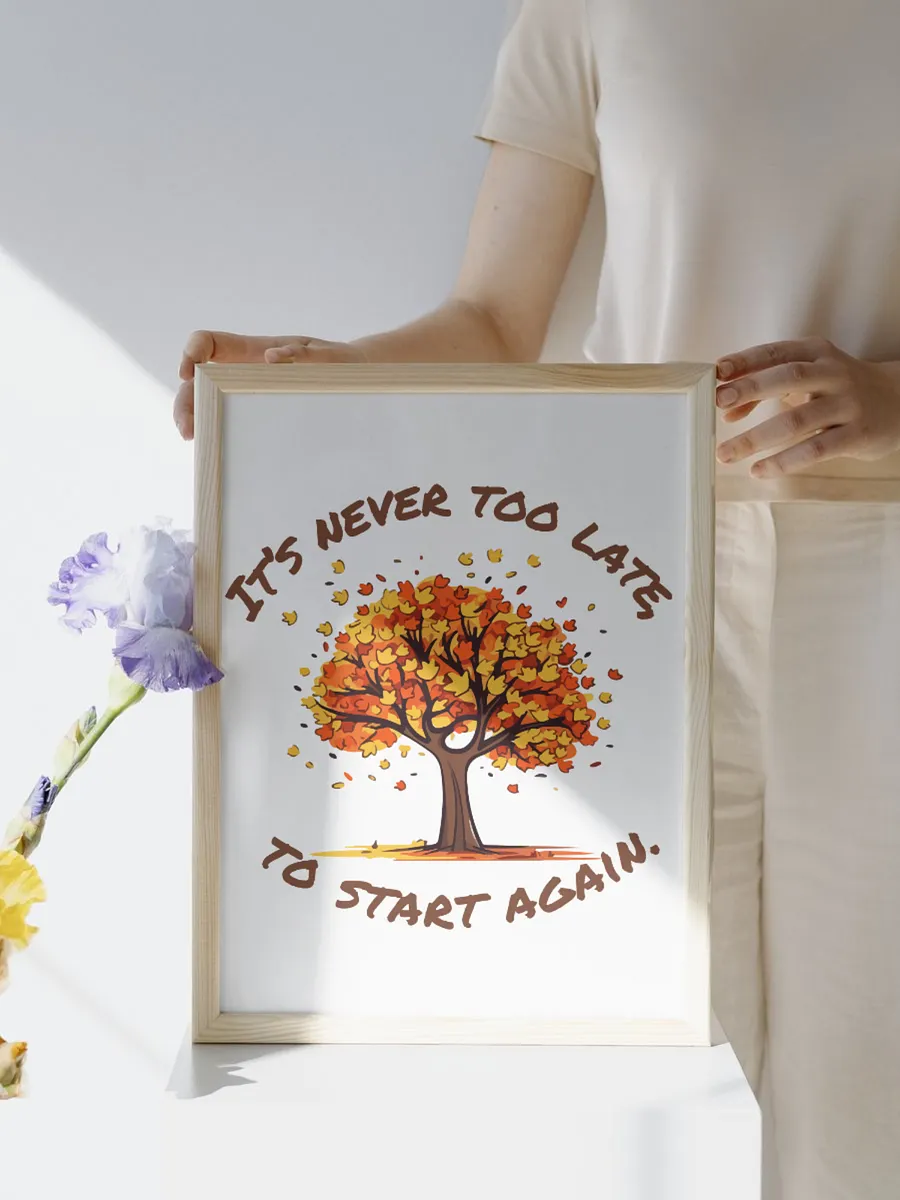 It's never too late to start again PNG product image (2)