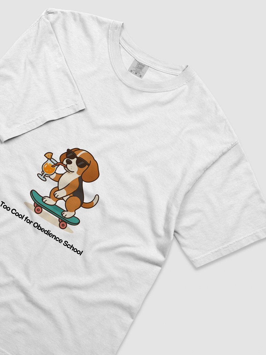 Too Cool for Obedience School Tee product image (3)