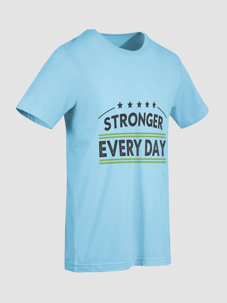 Stronger Every Day T-Shirt product image (66)