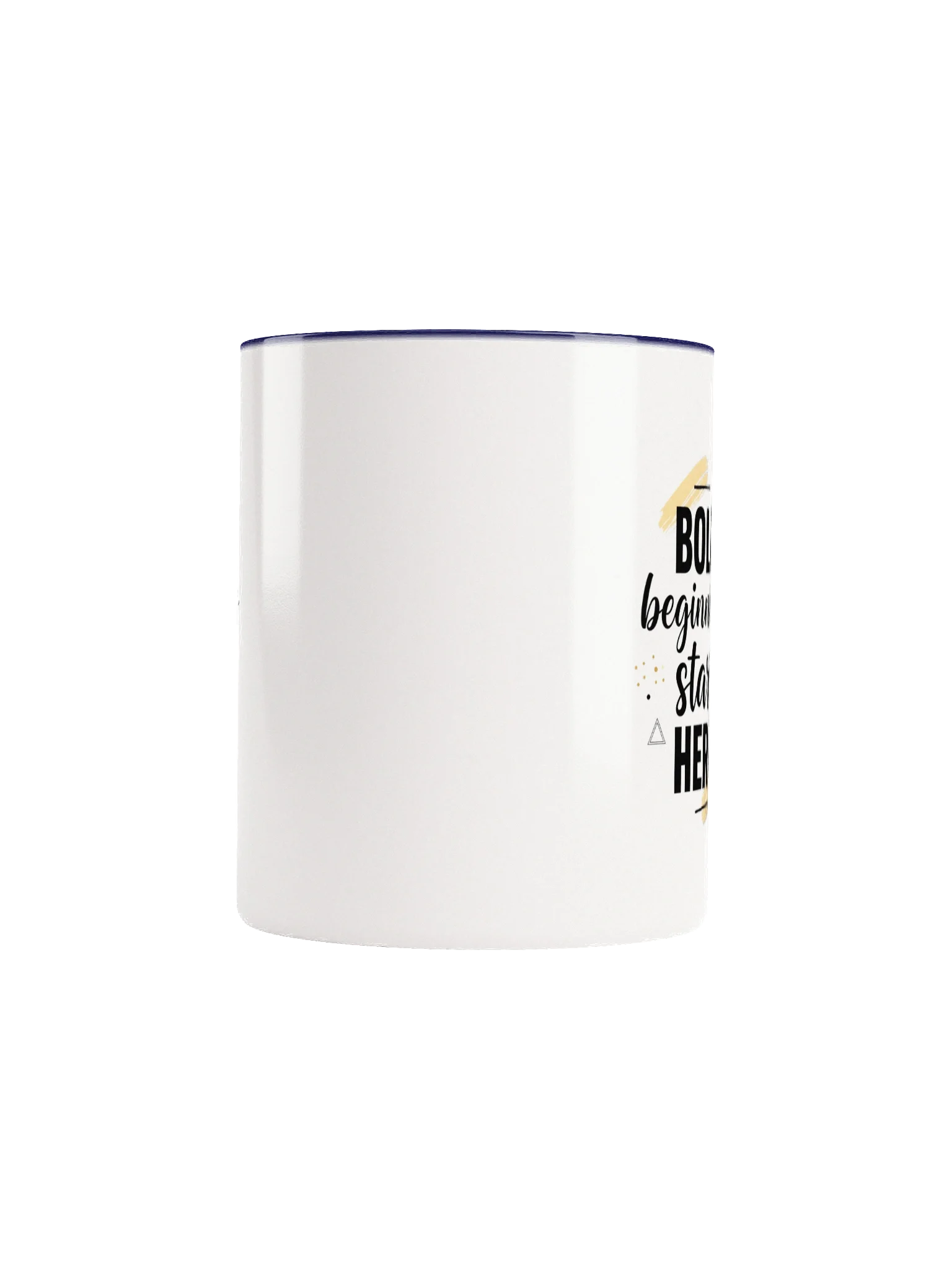 Bold Beginnings Start Here Mug – Inspirational Coffee Cup for Motivated Minds & New Adventures product image (5)