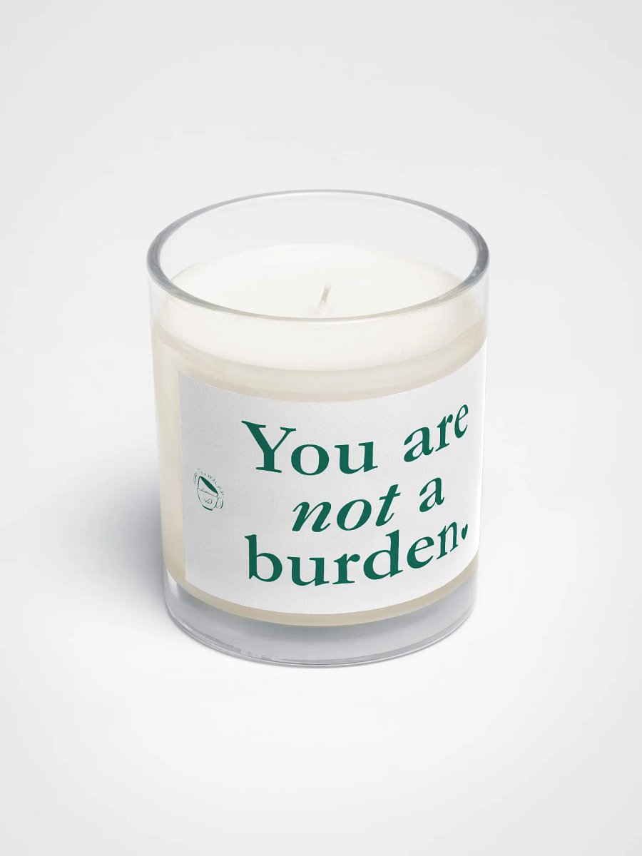 You Are Not A Burden - Soy Wax Candle product image (2)