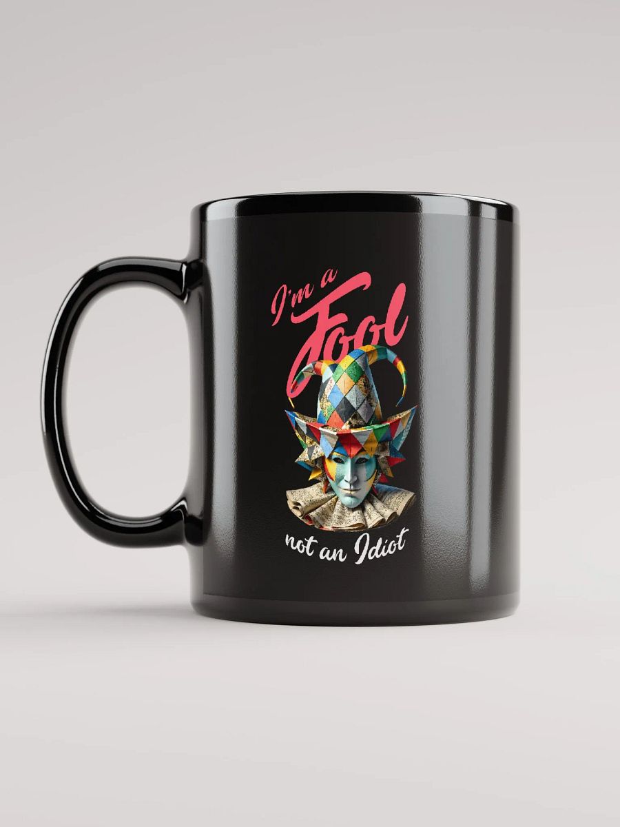 I'm a fool, not an idiot product image (12)