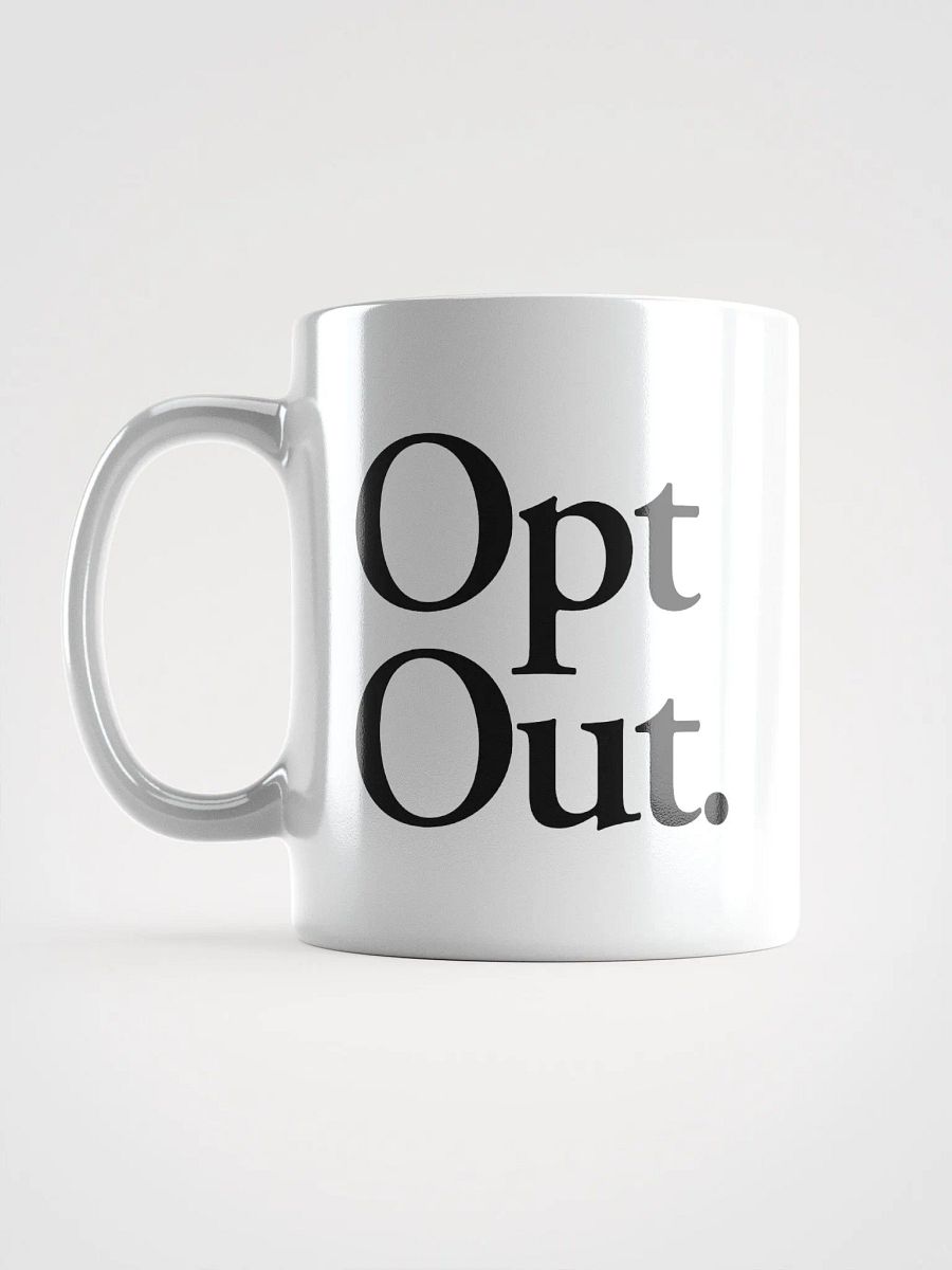 Opt Out mug - 100% ceramic product image (2)
