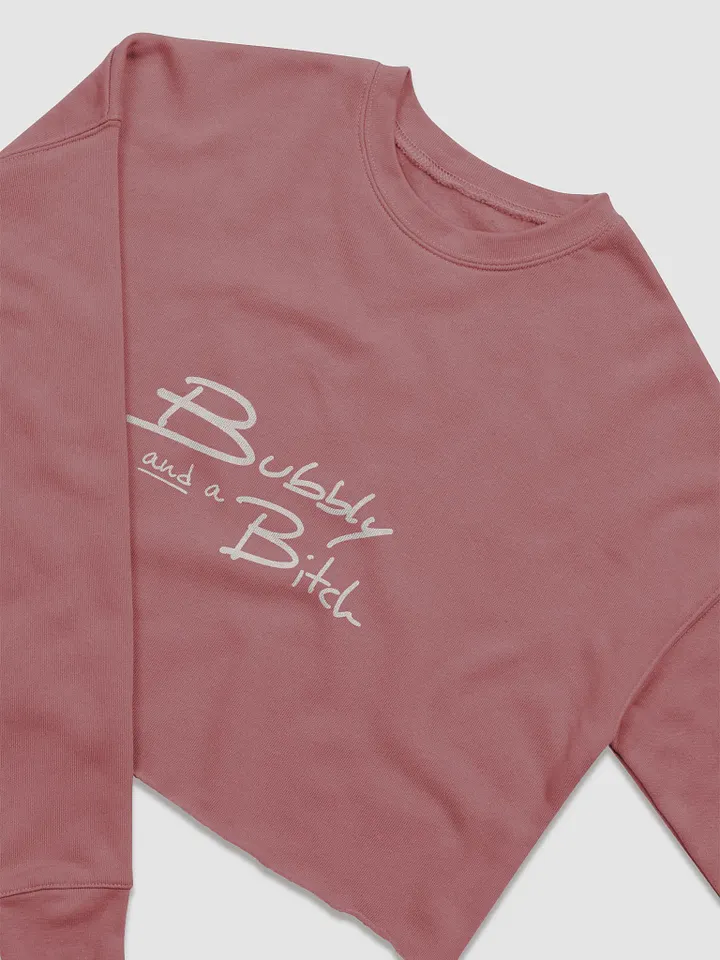 Bubbly and a B*tch (white design) Women's Fleece Crop Sweatshirt product image (25)
