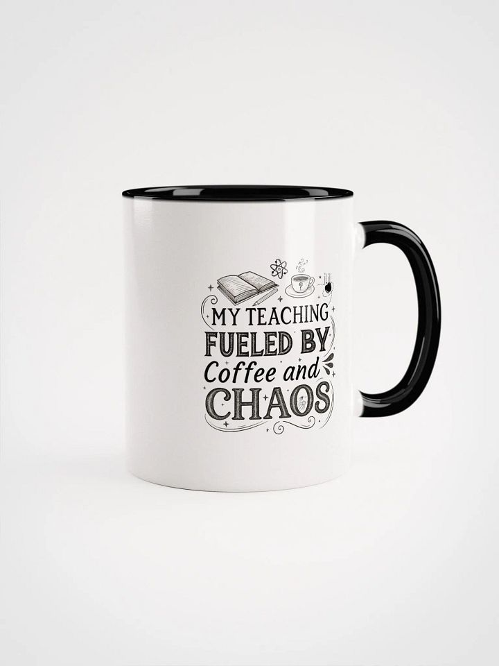 "My Teaching Fuelled by Coffee and Chaos" Ceramic Mug product image (1)