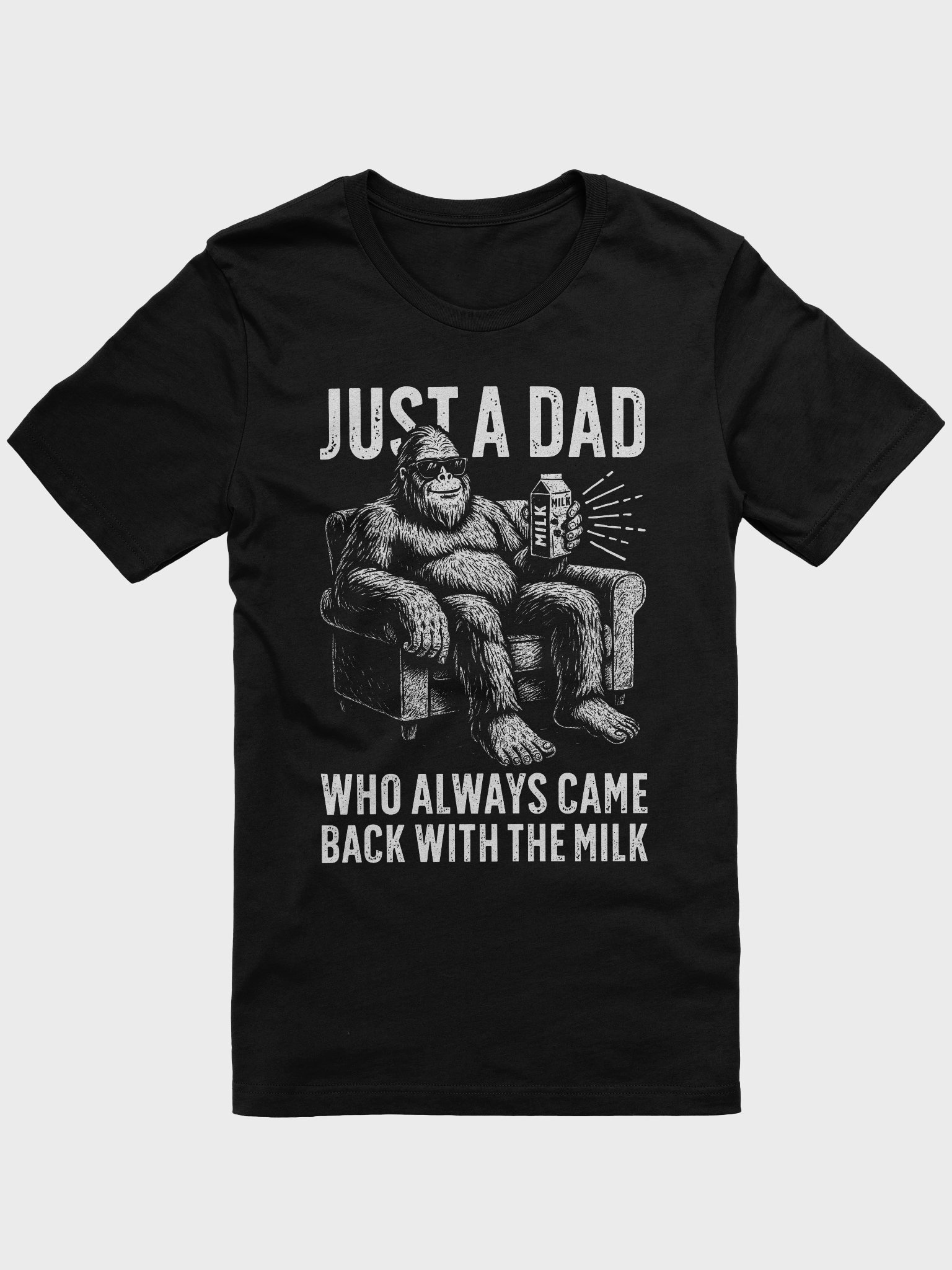 Just A Dad Who Always Came Back With The Milk Funny Bigfoot Dad T-Shirt product image (1)