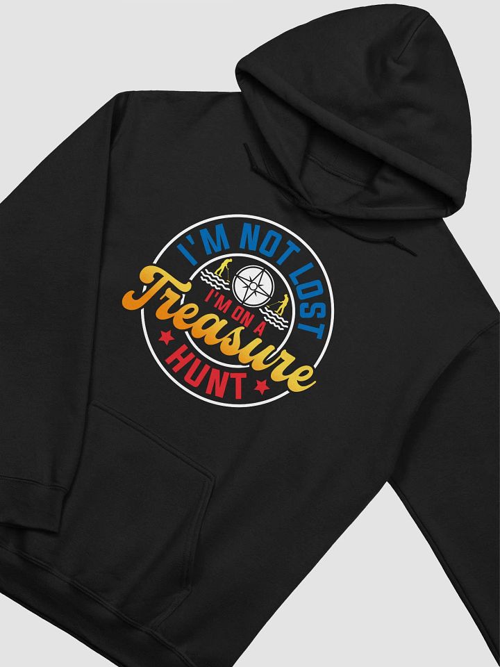 I'm Not Lost I'm On a Treasure Hunt Unisex Hoodie product image (10)