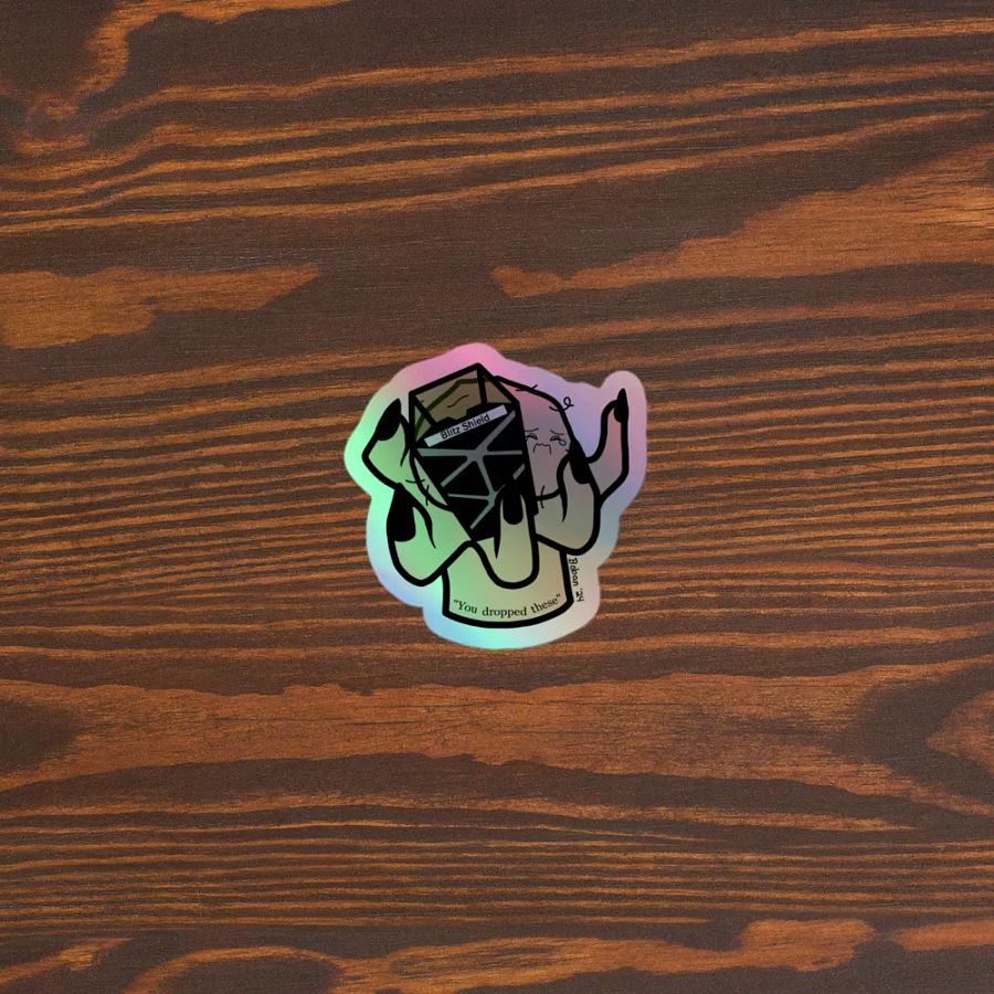 You Dropped These Holo Sticker product image (3)