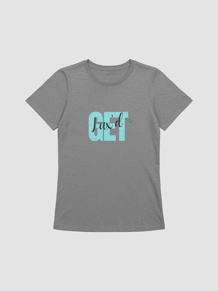Get Lux'd Female Relaxed T-Shirt product image (3)