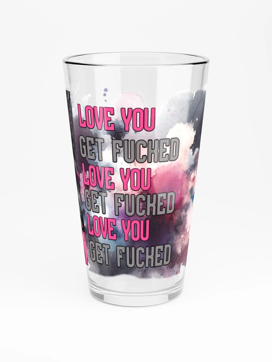 Love You, Get Fucked, Shaker Pint Glass product image (3)