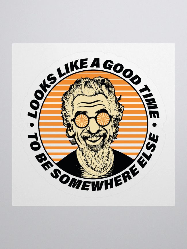 Good Time (Get Thee to a Better Place!)