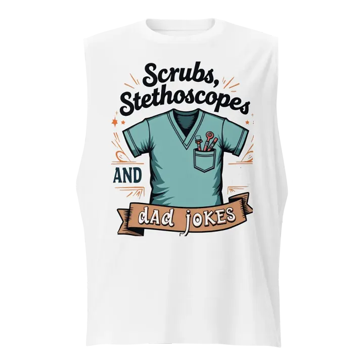 scrubs, stethoscope, and dad jokes, Muscle Tank product image (1)