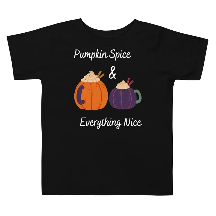 Pumpkin Spice and Everything Nice Toddler T-Shirt product image (1)