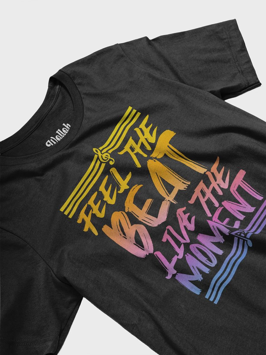 Feel the Beat, Live the Moment T-Shirt – Vibrant Design for Music Lovers product image (5)