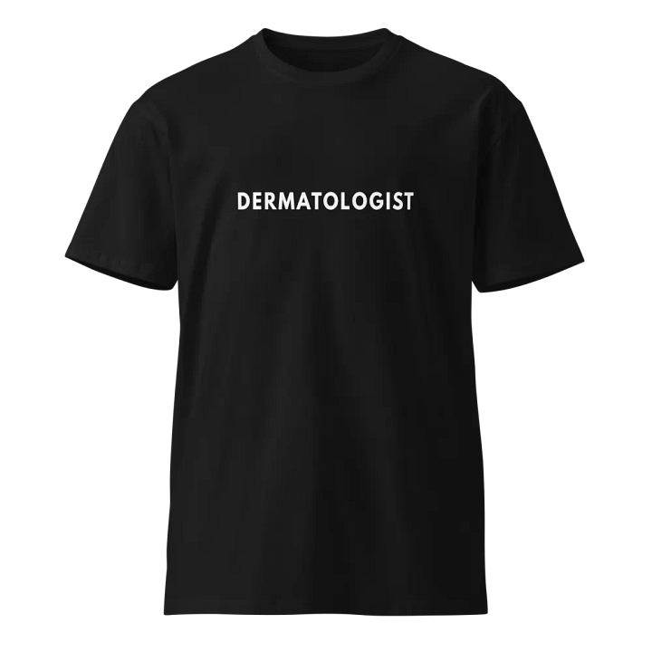 Dermatologist Unisex Premium T-Shirt product image (1)