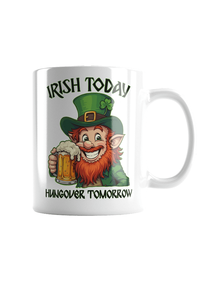 Irish Today Hungover Tomorrow Mug product image (1)